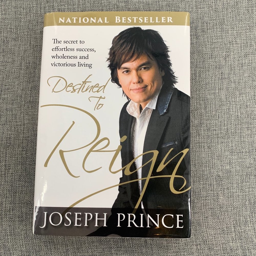 Destined to Reign: By Joseph Prince The‎ Secret to effortless Success, Wholeness